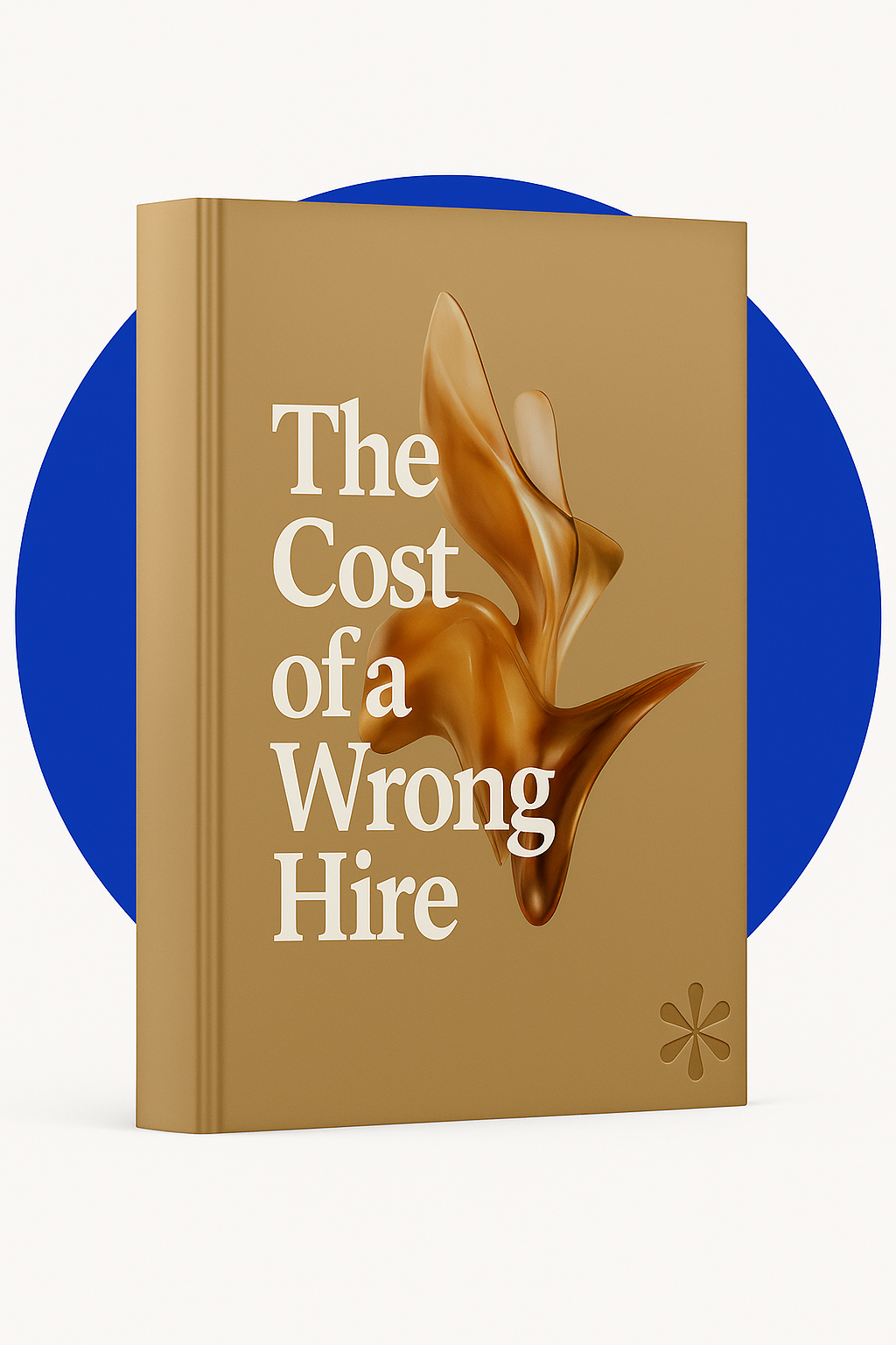 The Cost of a wrong hire
